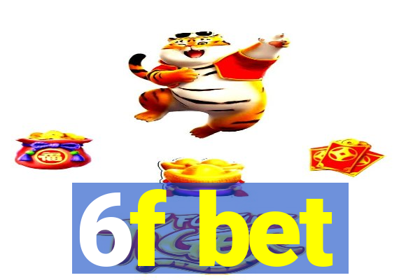 6f bet